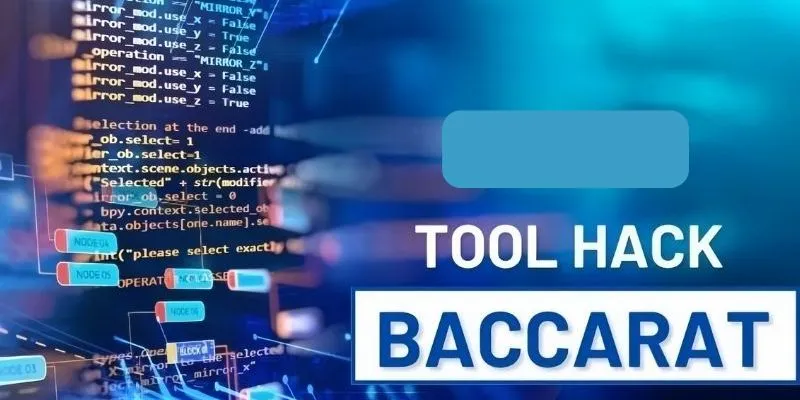 Tool Hack Baccarat - Những Tool Chất Lượng Và Được Tin Cậy