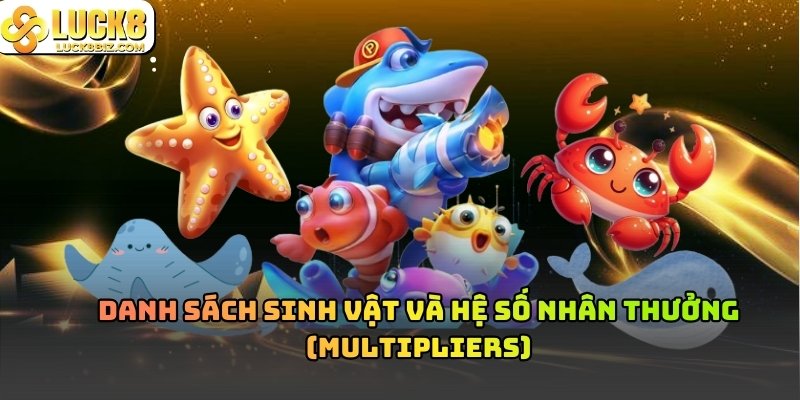 Sinh vật giá trị Bắn Cá Tam Tiên