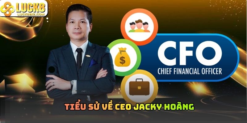 Tiểu sử về CEO Jacky Hoàng