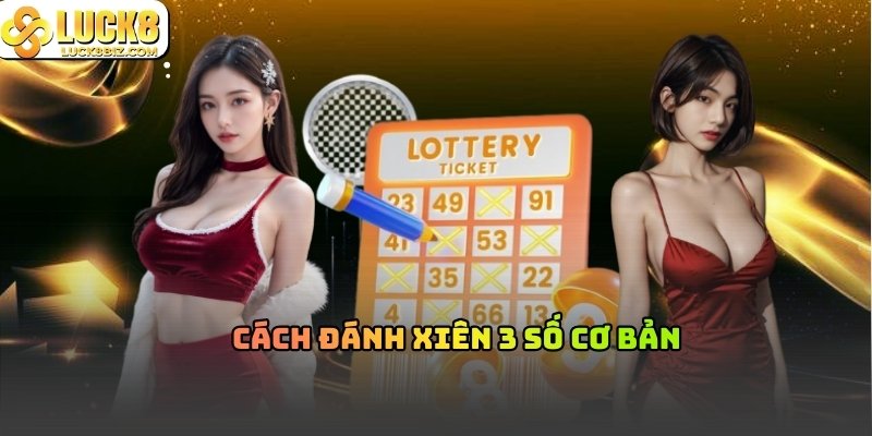 Những quy định khi chơi lô xiên 3