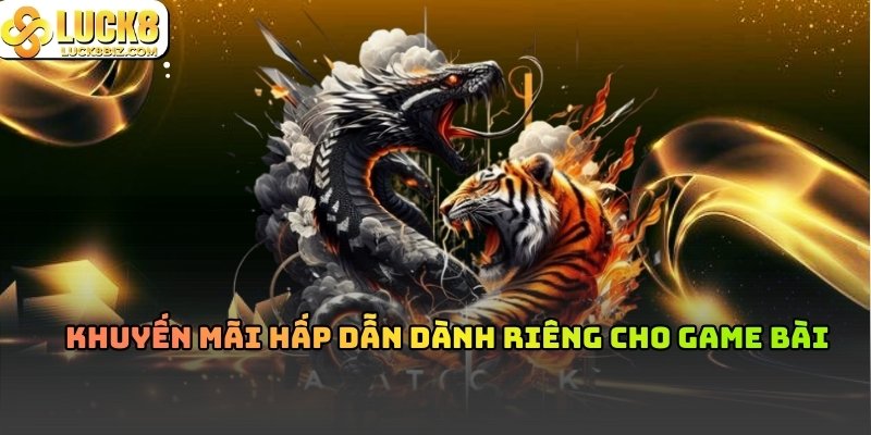 Ưu điểm vượt trội của game Long Hổ hấp dẫn tại Luck8