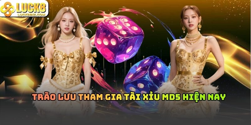 Ngày nay, xu hướng tham gia cược MD5 tài xỉu đang trở nên ngày càng phổ biến trong cộng đồng cá cược trực tuyến